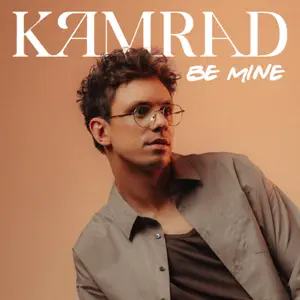 Обложка трека "Be Mine - KAMRAD"
